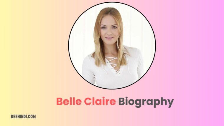 Belle Claire Biography, Age, Family, Education, and more.