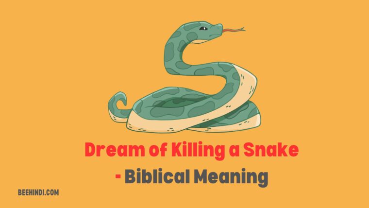 Dream of Killing a Snake - Biblical Meaning