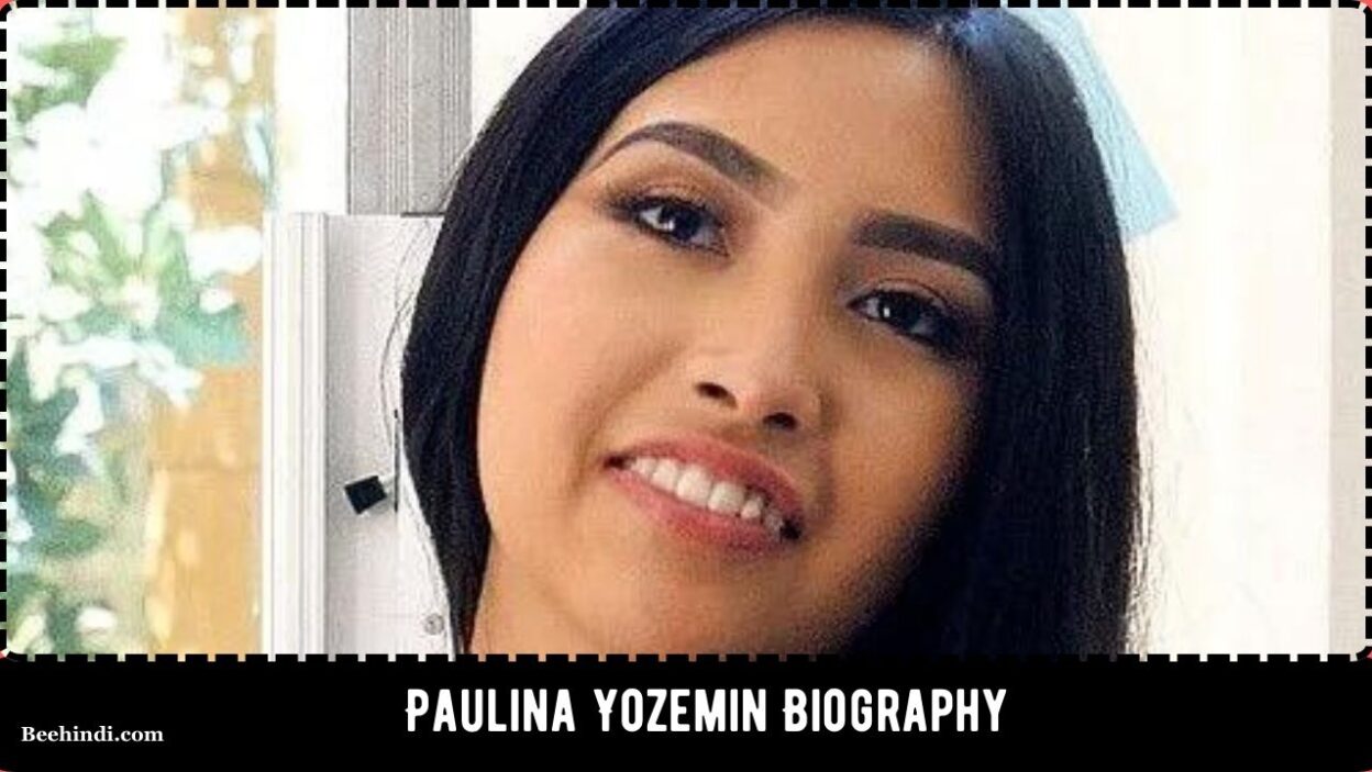 Paulina Yozemin Biography, Age, Family, Education, and more.