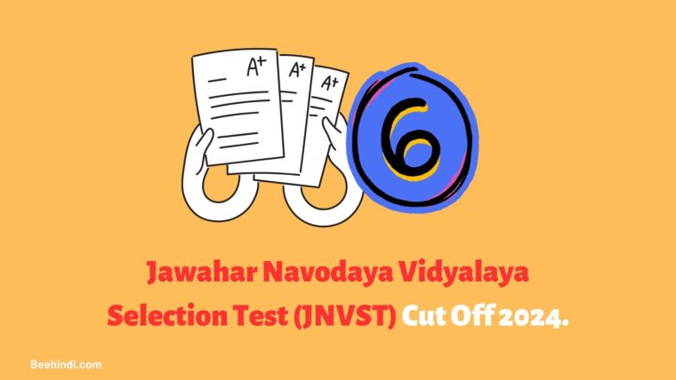 Jawahar Navodaya Vidyalaya Selection Test (JNVST) Cut Off 2024.